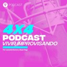 4×4: Vivir Improvisando. Capítulo 1: De la Plaza al Escenario