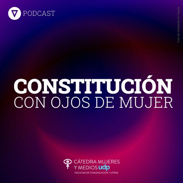Constitución con Ojos de Mujer. Capítulo 1: Pamela Figueroa