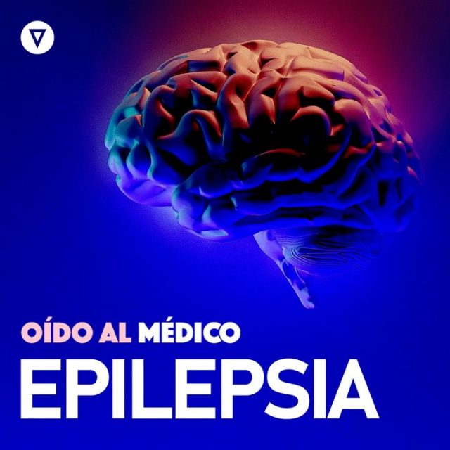 Oído al Médico. Capítulo 27: Epilepsia, la enfermedad de los 100 nombres