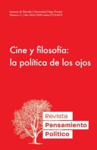 Revista Pensamiento Político N° 11. Cine y filosofía: la política de los ojos